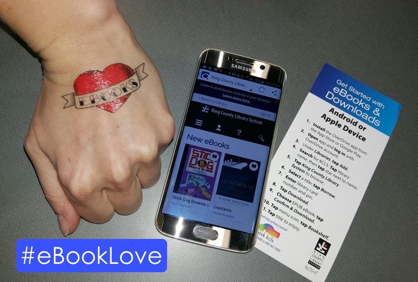 Ebook Kcls Celebrating Read an eBook Day with a temporary tattoo and KCLS OverDrive #eBookLove